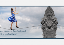 A dica definitiva para você que é dedicado e busca crescimento profissional!